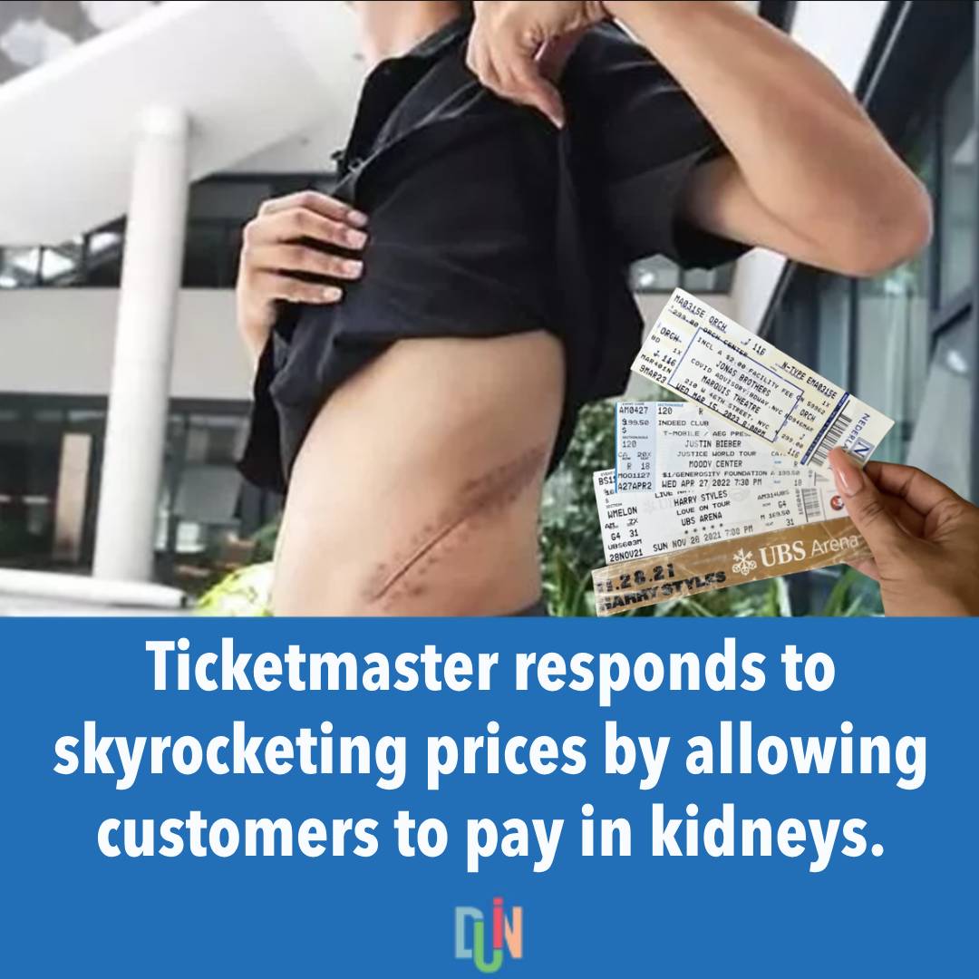 DrakeDuin's tweet photo. Ticketmaster responds to skyrocketing prices by allowing customers to pay in kidneys. https://t.co/fy6fvGTK2L