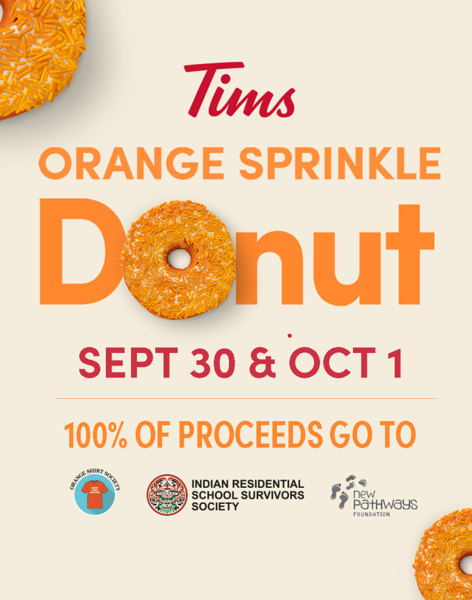 On September 30th and October 1st, when you buy an Orange Sprinkle Donut at Tim Hortons, 100% of proceeds got to Indigenous organizations #OrganeSprinkleDonut