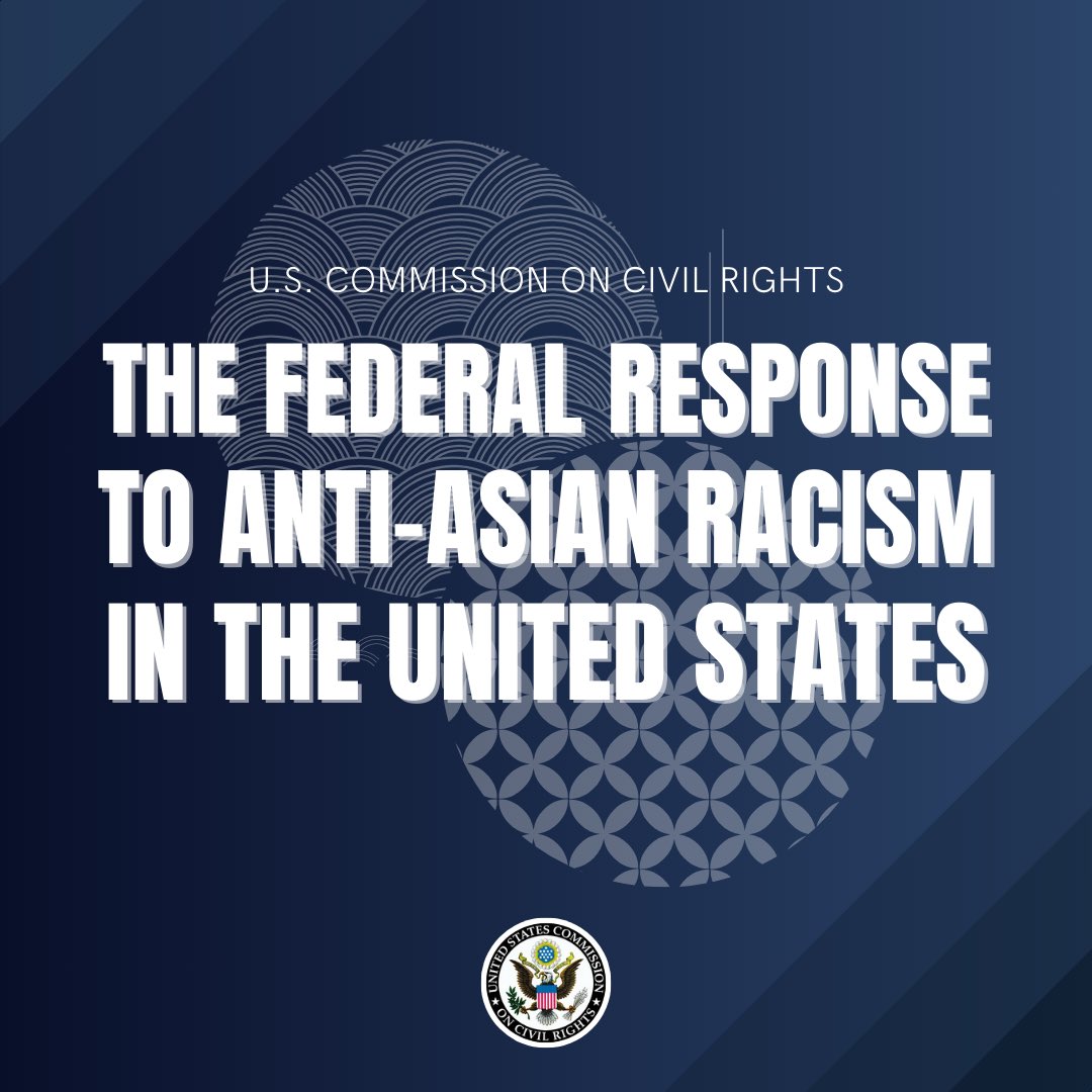 taaforg's tweet image. Agreed upon by a bi-partisan majority of Commissioners, the report contains the following @USCCRgov specific findings and recommendations—a first since 2019. #CivilRights #StopAAPIHate