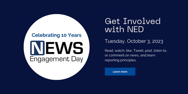 It's almost here - the 10th Annual #NewsEngagementDay! This Tuesday, Oct. 3, everyone is encouraged to read, watch, like, post, listen to, or comment on news, and learn news reporting principles. Share on social using: #NewsEngagementDay Find out more at newsengagementday.org