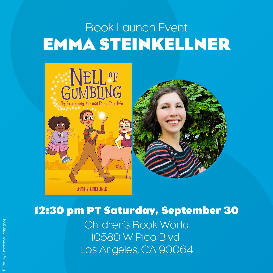 Hey, LA! Join Emma Steinkellner at @ChildrensBW_LA TOMORROW for the launch of her newest book, NELL OF GRUMBLING! See you there 👉 bit.ly/Nell-CBW