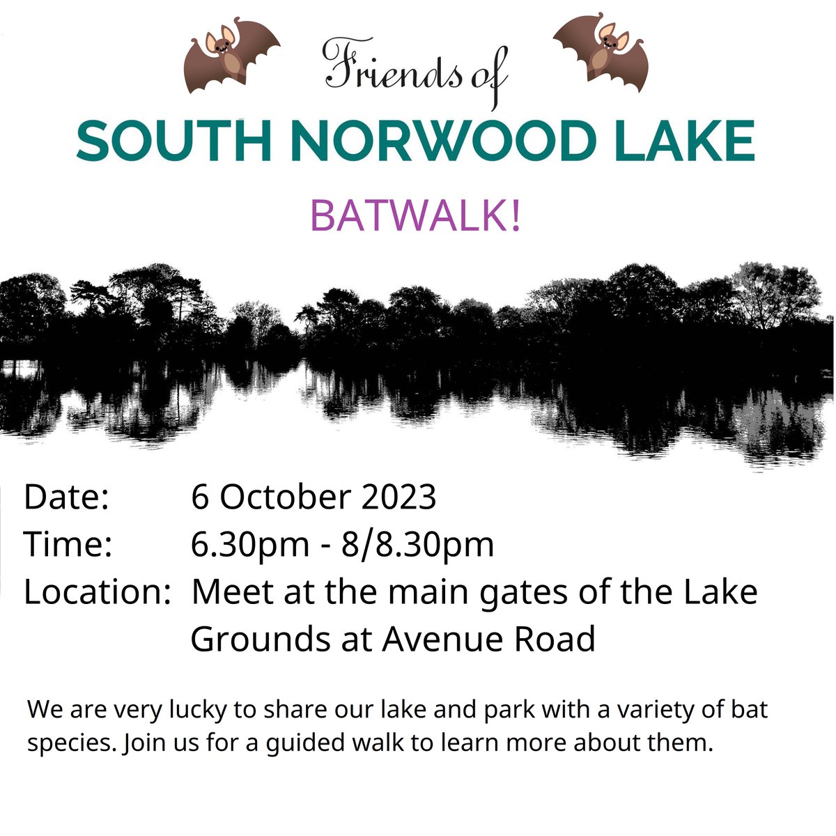 BATWALK!!
Join Friends of South Norwood Lake and Grounds for a #batwalk on 6 October 2023!  Details below!

#southnorwood #southnorwoodlake #SE25 #naturewalk #naturetrail
