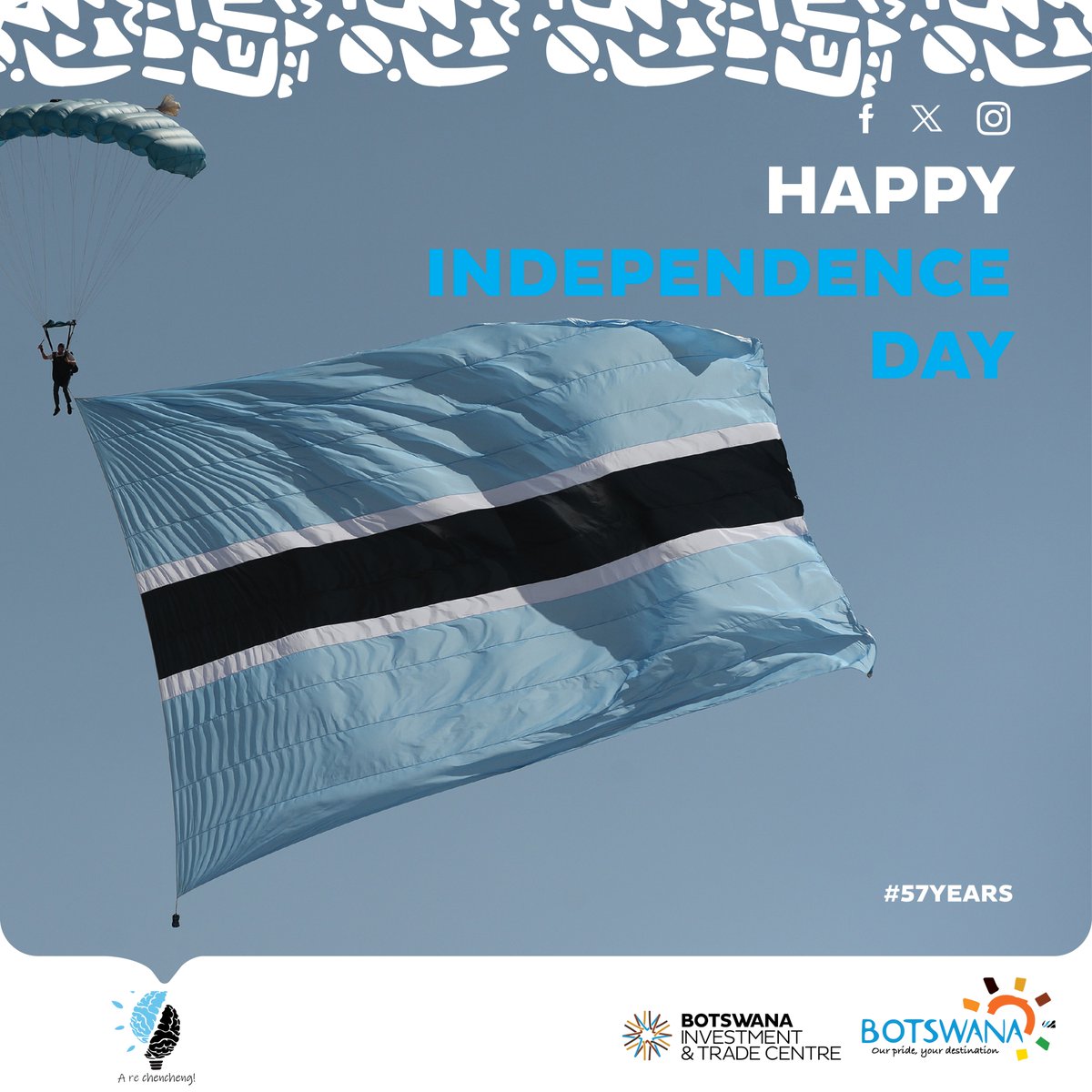 Happy 57th Independence Day, Batswana. #BotswanaAt57 #PushaBW