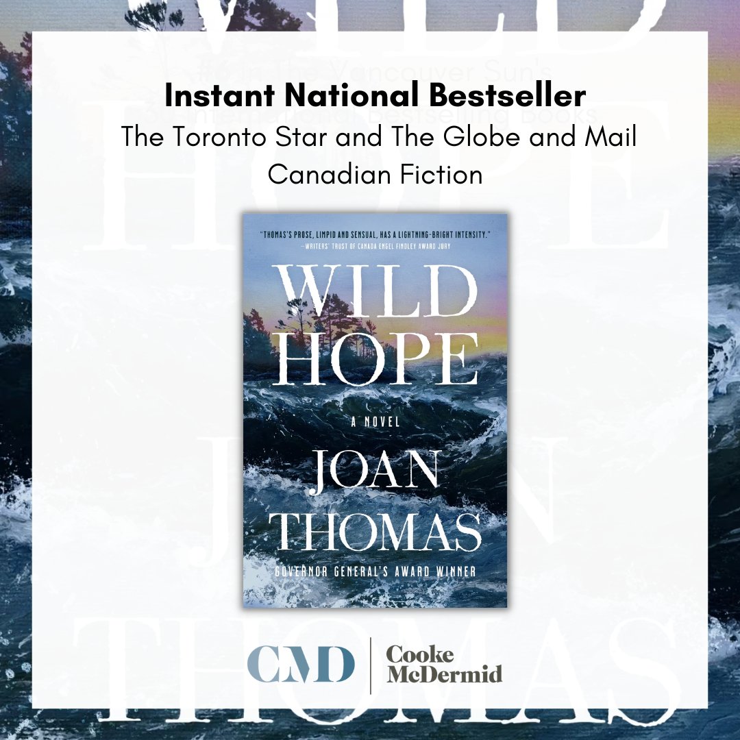 Congratulations to Joan Thomas (@JoanThomas_Sky ) as her riveting novel, WILD HOPE, is an instant national bestseller in the Toronto Star (bit.ly/3rzjHFS) and The Globe and Mail (tgam.ca/3PzU0g9) lists!