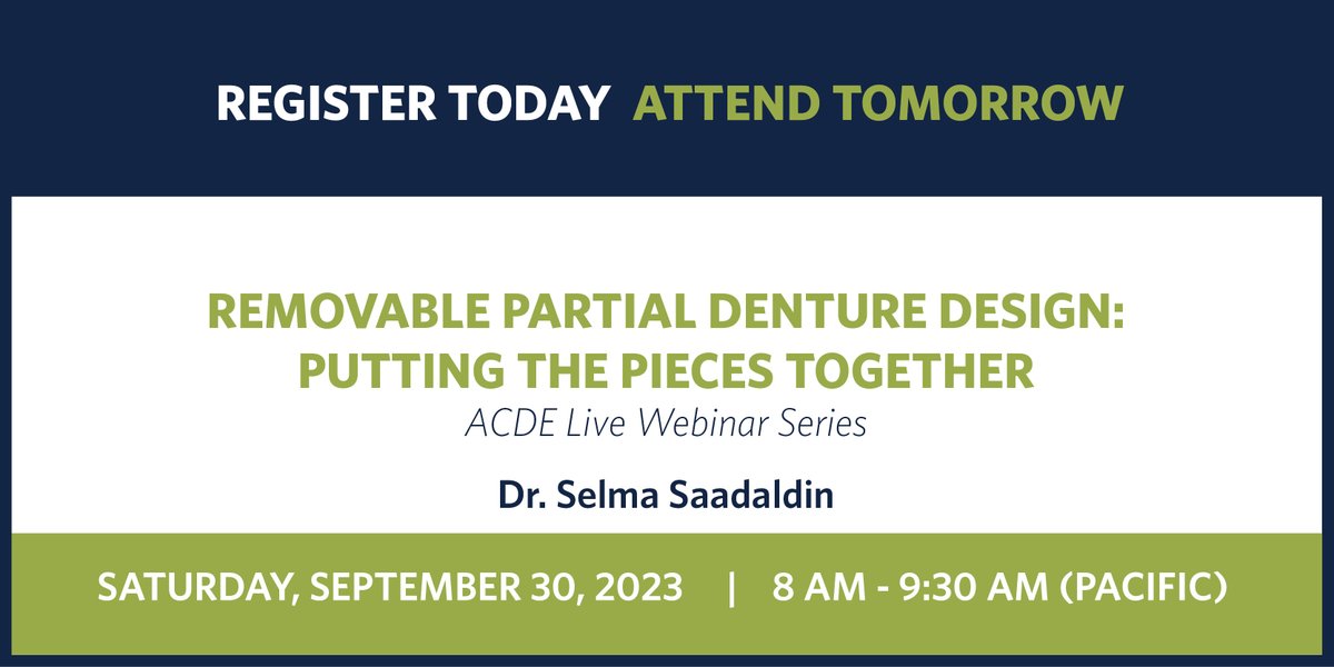 REGISTER TODAY ATTEND  TOMORROW! 
REMOVABLE PARTIAL DENTURE DESIGN: PUTTING THE PIECES TOGETHER Saturday, September 30, 2023 | 8 AM - 9:30 AM (Pacific) | LIVE WEBINAR dentistry.ubc.ca/cde/calendar/