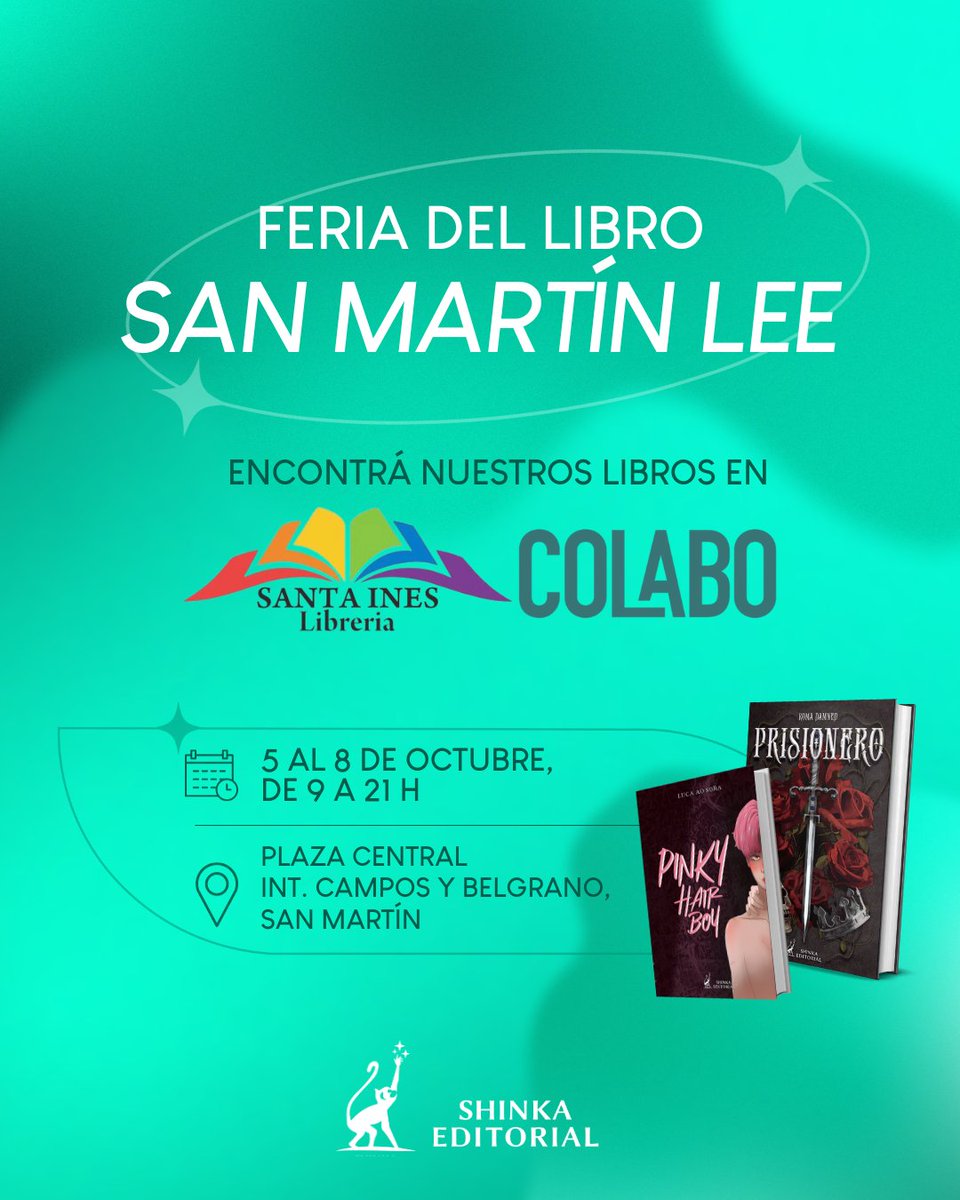 ShinkaEditorial's tweet photo. ¡Estamos en la Feria del Libro de San Martín! 🥳 Podés encontrar #PinkyHairBoy y #Prisionero en los puestos de Colabo Libros y Libreria Santa Inés.

🗺️ En la Plaza Central, ubicada en Int. Campos y Belgrano (San Martín).
🕙 Del 5 al 8 de octubre, de 9 a 21 h. ¡Gratis! https://t.co/D8FLombDT7