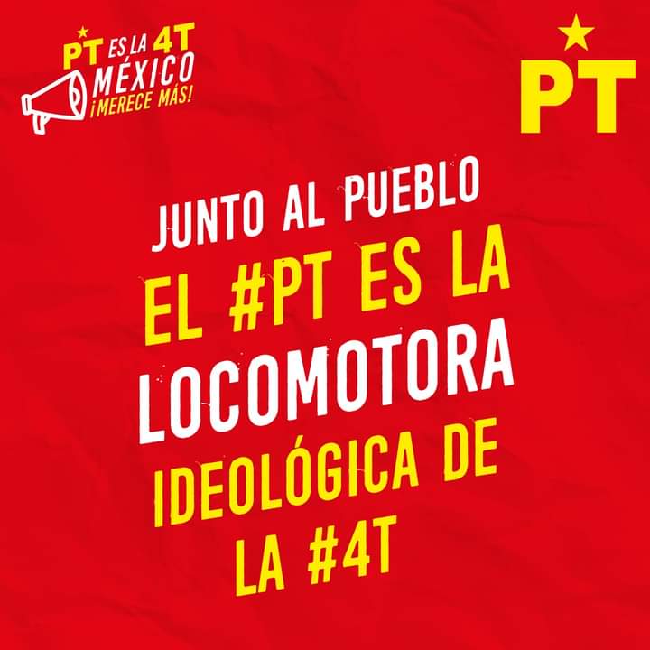 Junto al pueblo el #PT es la locomotora ideológica de la #4T.
¡Viva el Partido del Trabajo!
#MéxicoMereceMÁS #PTesla4T