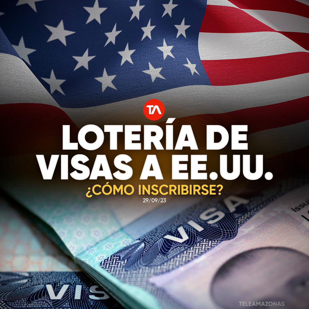 teleamazonasec's tweet photo. En pocos días se abre nueva convocatoria para la 'Lotería de visas' a Estados Unidos. ¿Cómo inscribirse? https://t.co/gMPcAdr5uI https://t.co/1AoqJJrwEJ