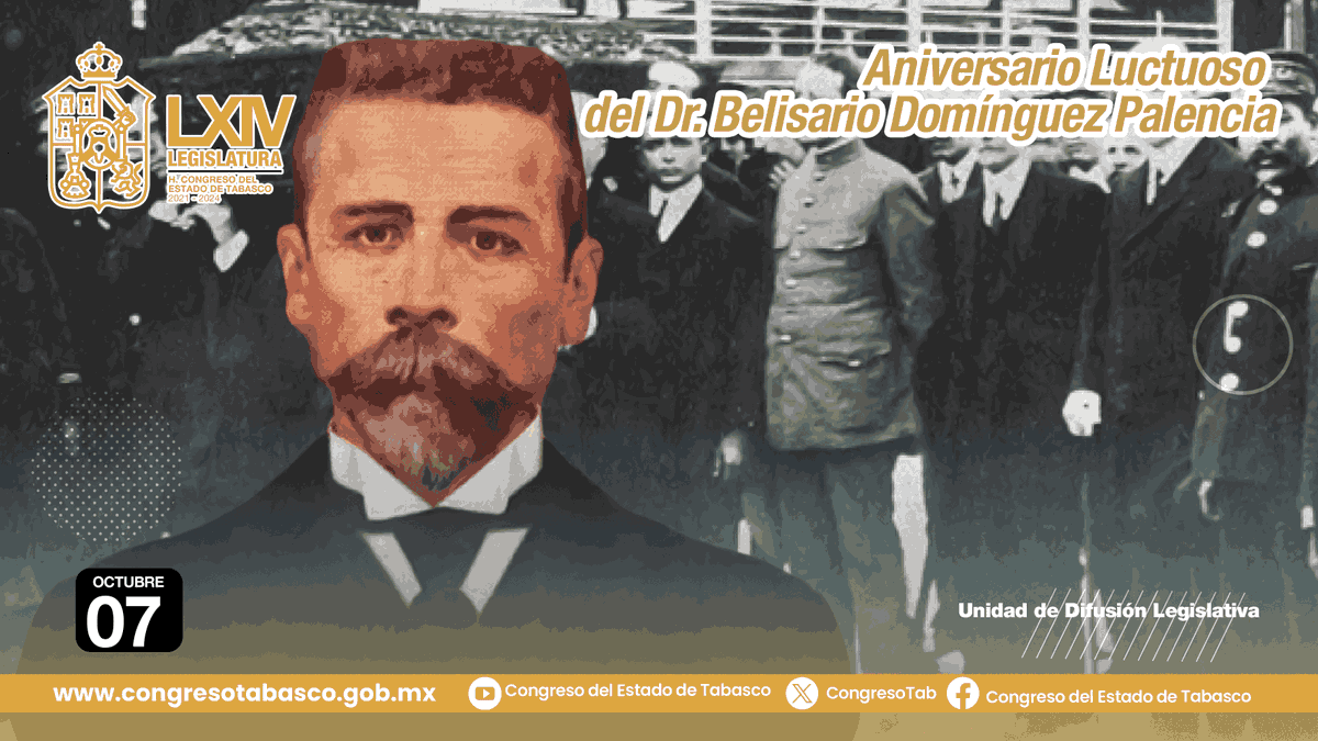 🗓 #Efeméride | 07 de octubre 

En 1913 muere el senador Belisario Domínguez, crítico y opositor del gobierno de Victoriano Huerta 

#CongresoTabasco #LXIVLegislatura