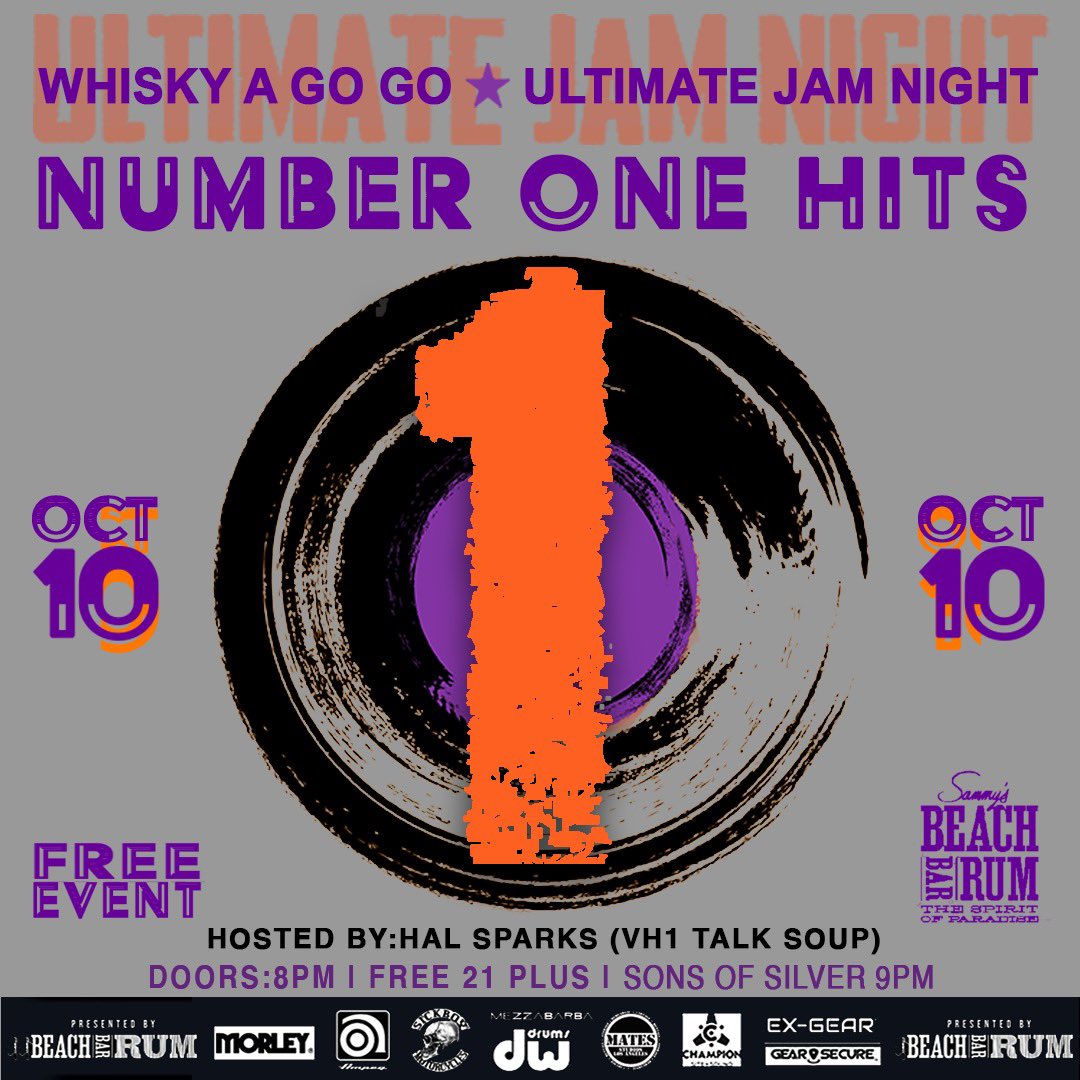 SAVE THE DATE! 10.10.23 The dream of musical artists, the songs that stick with you for life. Celebrate them as Ultimate Jam Night plays some of the BIGGEST #1 HITS ever with a very special mini set by Classless Act Whisky A Go-Go Tuesday October 10, 2023 Doors 8pm