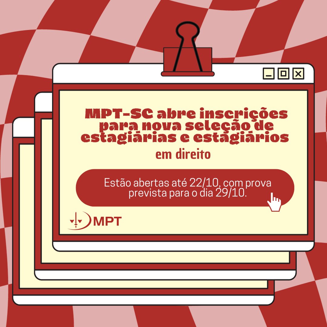 MPTSC's tweet image. Estão  abertas, até o dia 22 de outubro, as inscrições para o 2º Processo  Seletivo de 2023 para estágio de nível superior na área de Direito do  Ministério Público do Trabalho em Santa Catarina. 

Para mais informações acesse: link.mpt.mp.br/CONYdp0