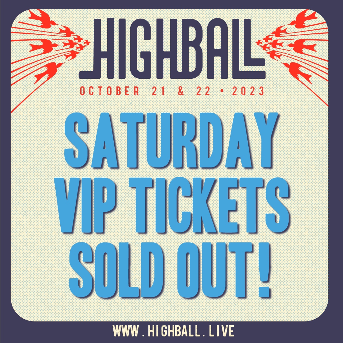 Your opportunity to Highball like a VIP will be gone soon! ⏰ VIP Saturday tickets are SOLD OUT! 🙀 RUN, don't walk and lock down your 2-day or Sunday VIP passes! 🏃‍♀️💨

🎟: highball.live

#HighballATL #FlockUp #BirdFam4Ever #CheersYall #FullSpeedAhead