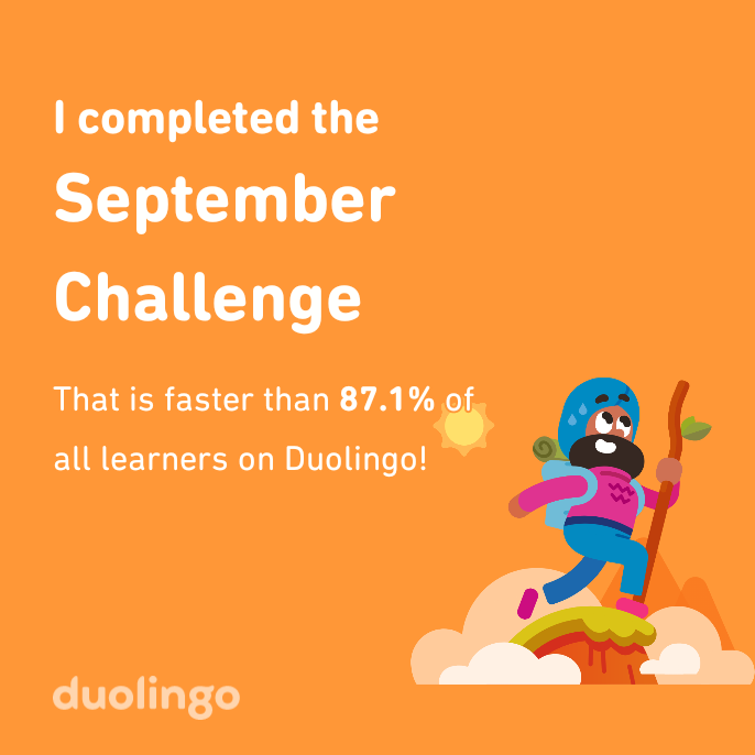 Mummybear71's tweet photo. I completed the September challenge faster than 87.1% of all learners on Duolingo! https://t.co/Ev5xN2QBXy