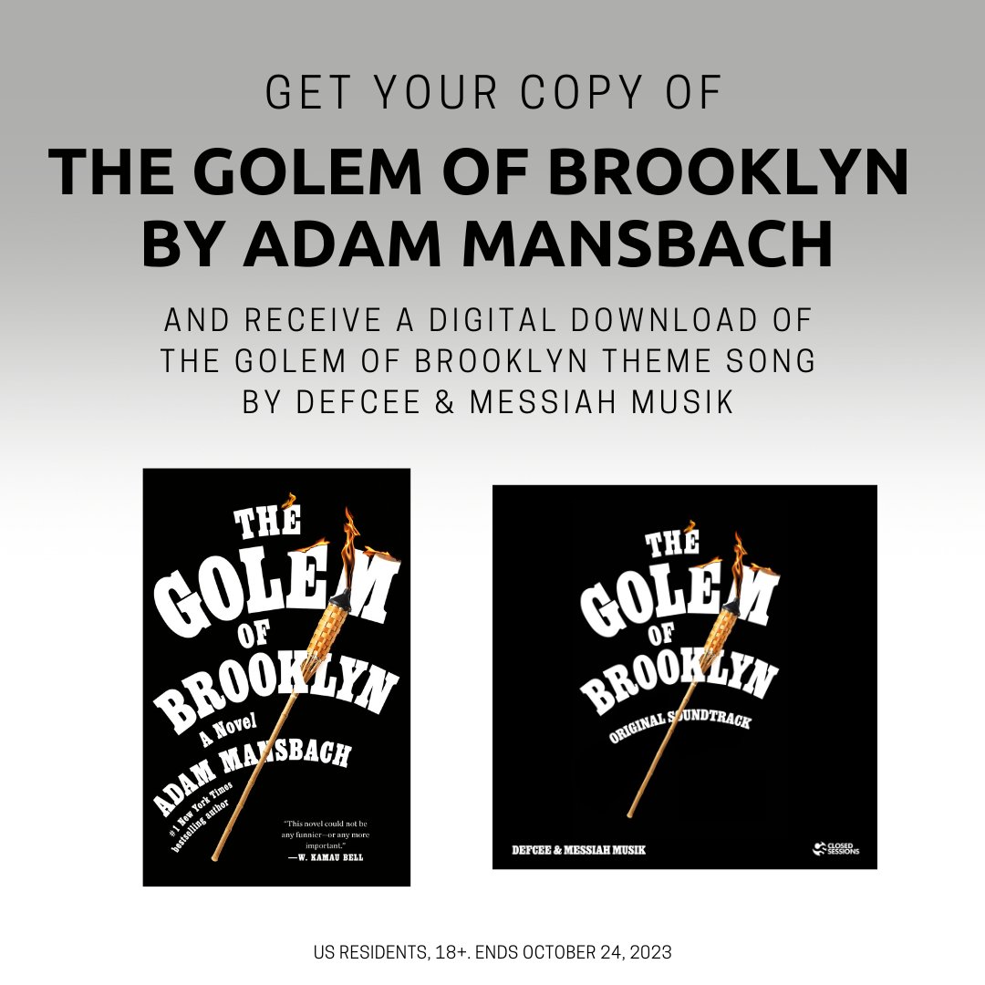 Buy a copy of THE GOLEM OF BROOKLYN by @adammansbach and get a digital download of the original soundtrack created for the book by @defcee and @themessiahmusik! 🎶 Submit your proof of purchase (preorders apply too) here: surveymonkey.com/r/M7QL8JR US Residents, 18+. Ends 10/24/23.