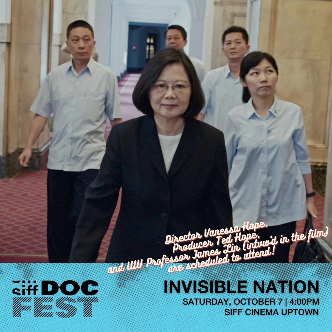 UW Taiwan Studies (@uwtaiwanstudies) on Twitter photo 🎬 Oct 7 @ 4pm <a href="/invisinationdoc/">Invisible Nation</a> is playing @SIFFnews DocFest. The film investigates the #election & tenure of President <a href="/iingwen/">蔡英文 Tsai Ing-wen</a>. Filmmakers <a href="/VHopeful/">Vanessa Hope 葛靜文</a> & @TedHope & UW-TSP Prof <a href="/jamestwotree/">James Lin @jamestwotree.bsky.social</a> are scheduled to attend! TSP members get 20% off tix w/ DOCFEST20! siff.info/invisiblenatio… 🎬 Oct 7 @ 4pm <a href="/invisinationdoc/">Invisible Nation</a> is playing @SIFFnews DocFest. The film investigates the #election & tenure of President <a href="/iingwen/">蔡英文 Tsai Ing-wen</a>. Filmmakers <a href="/VHopeful/">Vanessa Hope 葛靜文</a> & @TedHope & UW-TSP Prof <a href="/jamestwotree/">James Lin @jamestwotree.bsky.social</a> are scheduled to attend! TSP members get 20% off tix w/ DOCFEST20! siff.info/invisiblenatio…