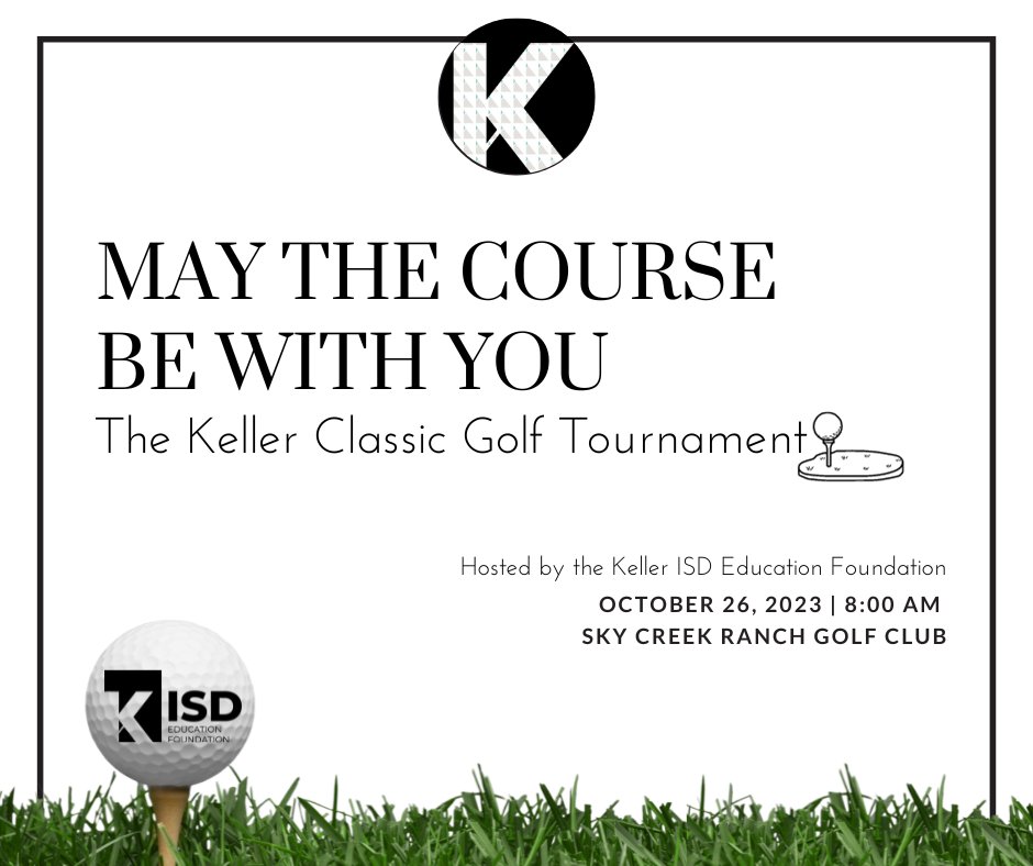 Tomorrow we come together to host the second annual Keller Classic Golf Tournament! A huge shout out to our wonderful sponsors who made this event possible! Thank you for your support of the Keller ISD Education Foundation!