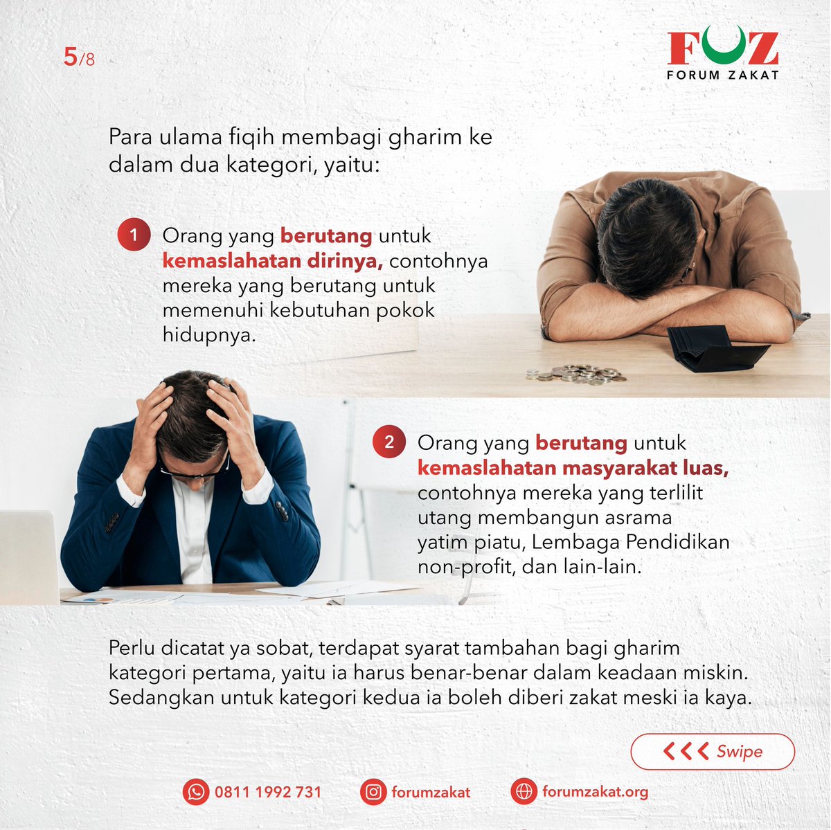 Jadi Gharimin itu orang yang berutang tapi tidak mampu membayar utangnya karena jatuh miskin. Ulama Fiqih membagi Gharimin kedalam 2 kategori. Untuk Gharim yang berhak menerima zakat itu ada syarat tertentu loh.