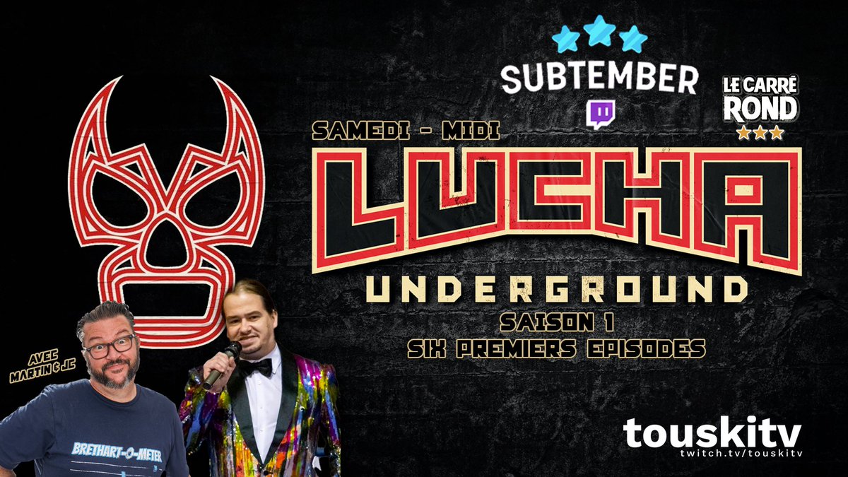 Subtember Touskitv
@carreoldschool 
On regarde les 6 premiers épisodes 
de la saison 1 de Lucha Underground! 

Aujourd’hui midi 
>>> twitch.tv/touskitv

#touskitv #onalesmeilleurspatrons #carrerond