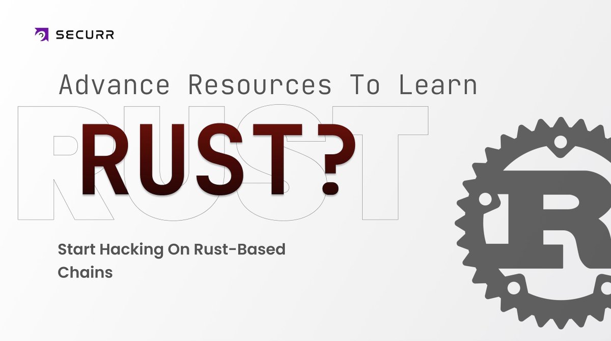 How to Start with Rust-Based Hacking &amp; Security? 🦀

Here are some advanced resources that you need to start hacking on Rust chains! 🧵👇