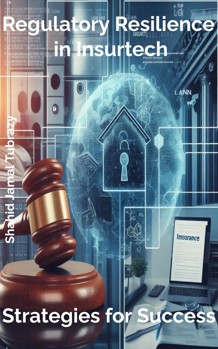 shahidtubrazy's tweet image. Regulatory Resilience in Insurtech: Strategies for Success
amazon.com/dp/B0CK4K9LK6
#InsurtechCompliance, #RegTech, #InsuranceRegulations, #RegulatoryResilience, #ComplianceStrategies, #InsurtechInnovation