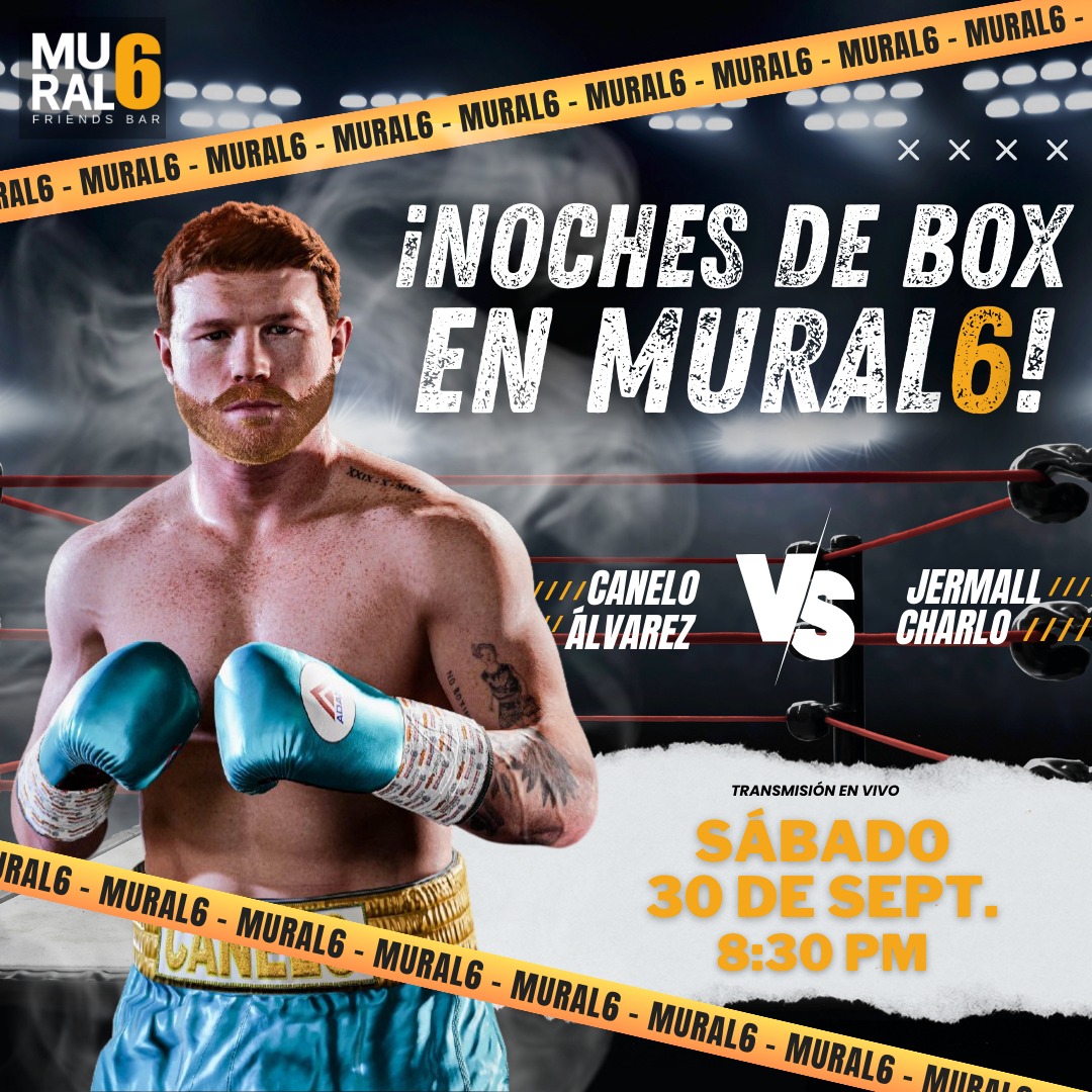 MuralSeis's tweet photo. #sábado #Box #CaneloAlvarez #CANELO #CANELOxESPN vente 830 pm a #Mural6 https://t.co/FeJpJsN4QP