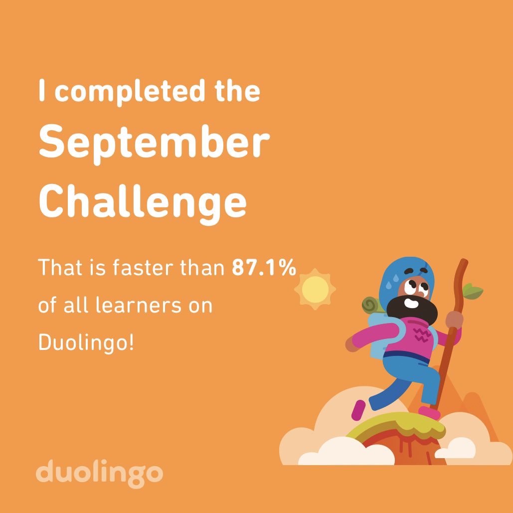 JoshJdunn's tweet photo. I completed the September challenge faster than 87.1% of all learners on Duolingo! https://t.co/tca5Uwt1rv