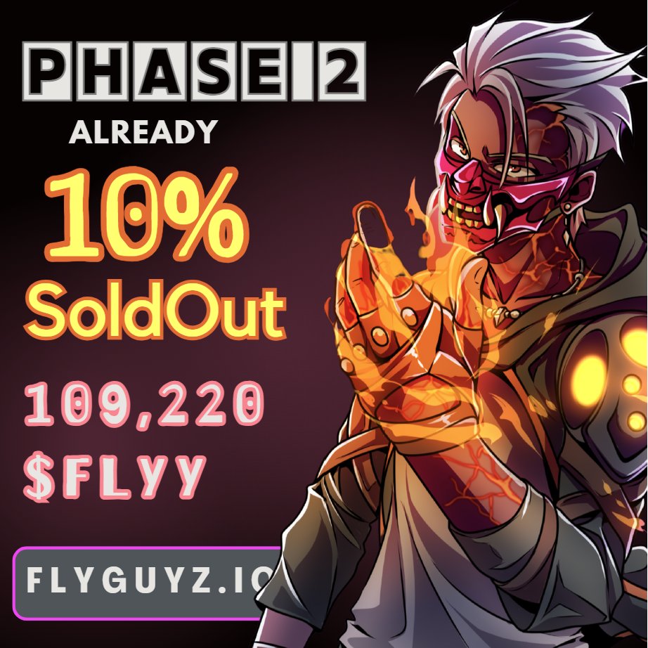 #FLYY 💬 🅾️Phase 2🅾️ 💰 Raised $109,220/$959,040 ✅$0.012 (SELLING FAST) 🔜