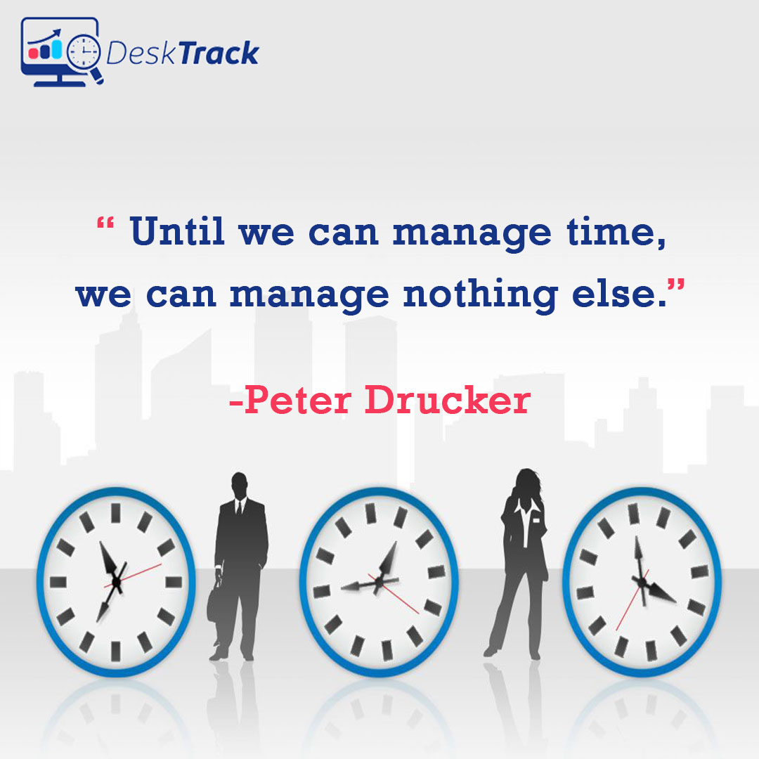 'Until we can manage time, we can manage nothing else.”

#DeskTrack commits to better your #TimeManagement at the #Workplace with #features like #ActivityTracking, #ScreenMonitoring and #ProductivityTracking, and more.

Visit us: desktrack.timentask.com/time-tracking-…

#TimeTracker