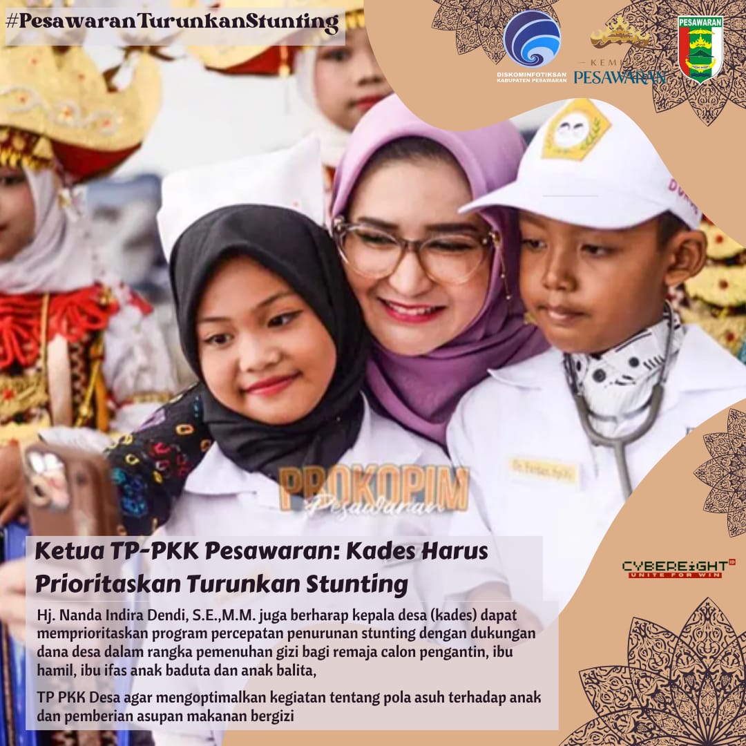 Ketua TP PKK Kab Pesawaran 
Sekaligus Ketua TPPS Pesawaran 
: 
Seluruh Kepala Desa di Kabupaten Pesawaran, harus prioritaskan penurunan stunting 
. 
Dendi Ramadhona 
Nanda Indira Dendi 
 
#PesawaranTurunkanStunting