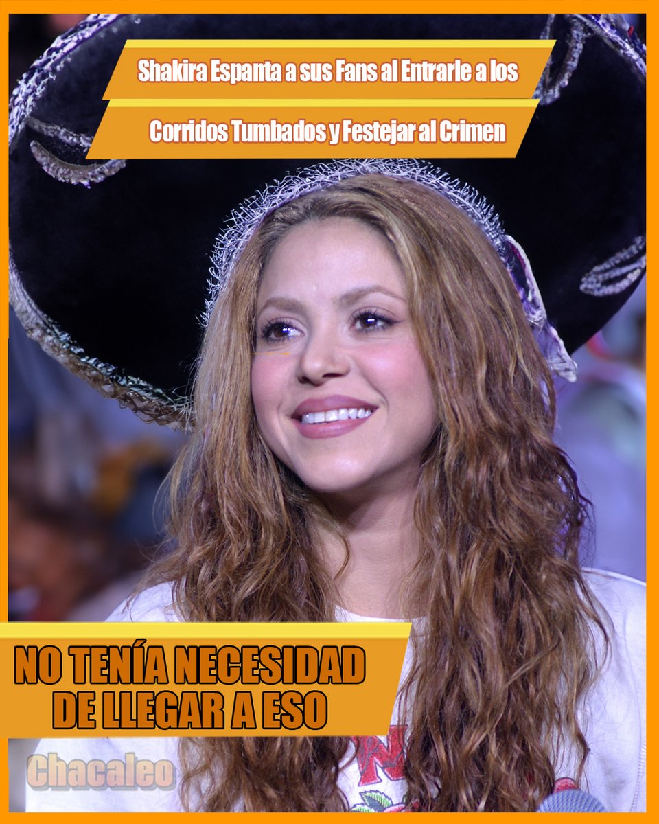 Chacaleocom's tweet photo. Shakira Espanta a sus Fans al Entrarle a los Corridos Tumbados y Festejarlos https://t.co/qRSxC18Yzw https://t.co/ltv1a1piFz