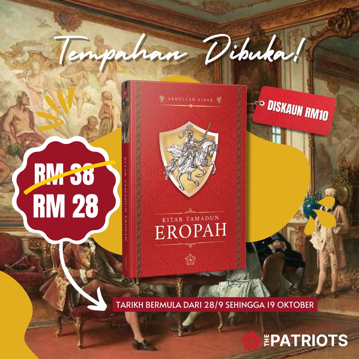thepatriotsasia's tweet photo. Akhirnya KITAB TAMADUN EROPAH dah berada di pasaran! Dapatkannya dengan DISKAUN RM 10 terhad sehingga 19 OKTOBER ni bersempena #TPSEBELAS. Klik https://t.co/b8K1206TJ3 https://t.co/ogzKKnB6cF