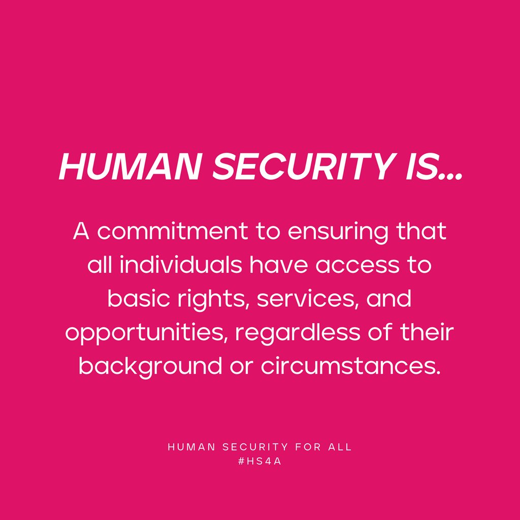 #HumanSecurity is a commitment to ensuring that all individuals have access to basic rights, services, and opportunities, regardless of their background or circumstances. 🕊️