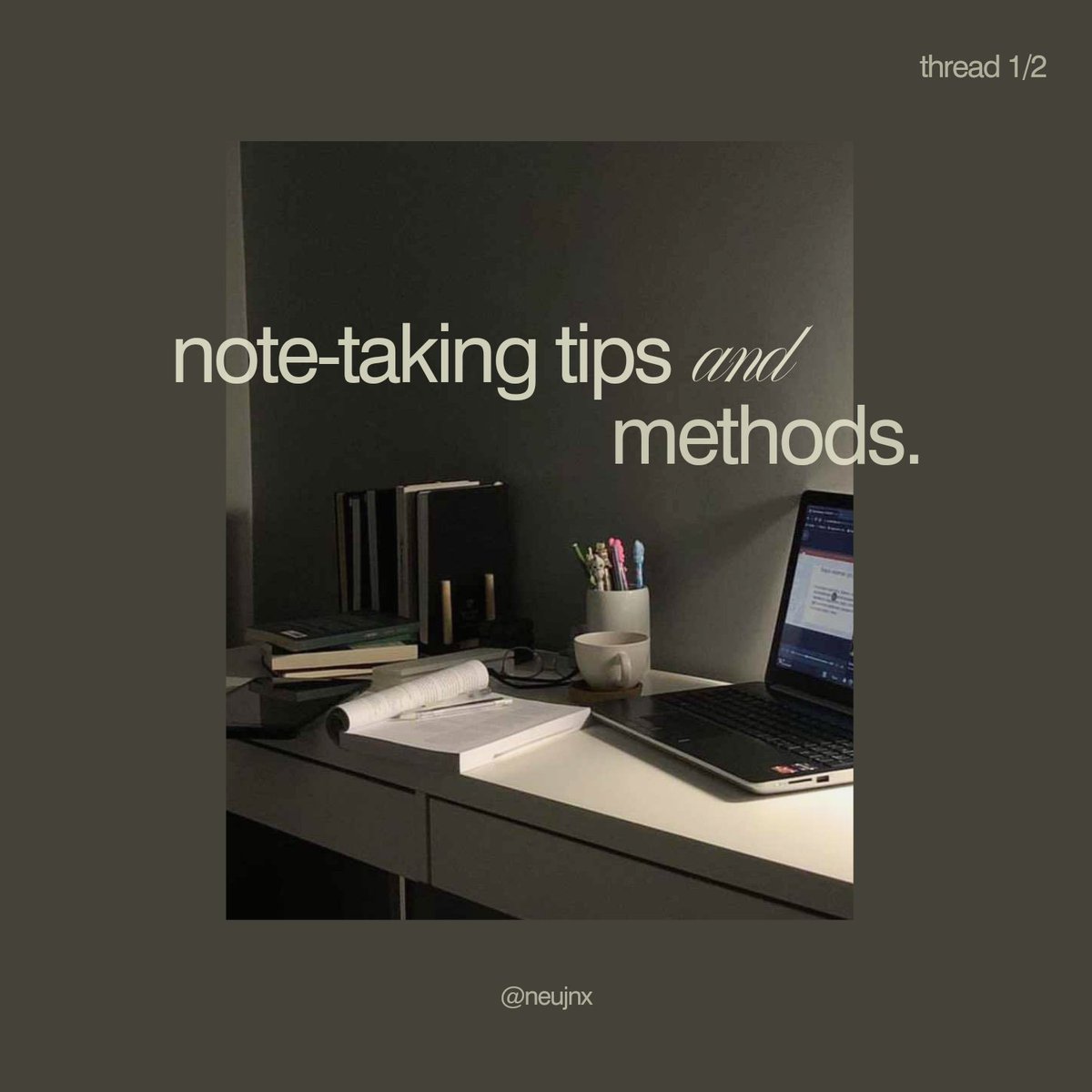 📓 note-taking tips and methods, thread 1/2
           – a thread by <a href="/neujnx/">june</a> <3

t. #studytwt #studytwtph #studyx