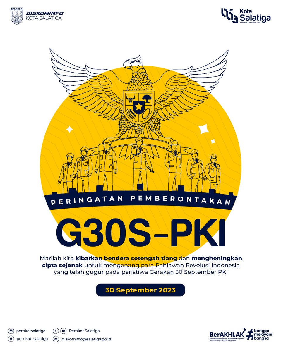 Pemkot Salatiga (@pemkotsalatiga) on Twitter photo Sedulur Salatiga, marilah kita kibarkan bendera setengah tiang dan mengheningkan cipta sejenak untuk mengenang para Pahlawan Revolusi Indonesia yang telah gugur pada peristiwa Gerakan 30 September PKI.
<a href="/Sinoeng69/">Sinung N. Rachmadi</a>
@humaskotasalatiga
#G30SPKI #pahlawanrevolusi #Salatiga Sedulur Salatiga, marilah kita kibarkan bendera setengah tiang dan mengheningkan cipta sejenak untuk mengenang para Pahlawan Revolusi Indonesia yang telah gugur pada peristiwa Gerakan 30 September PKI.
<a href="/Sinoeng69/">Sinung N. Rachmadi</a>
@humaskotasalatiga
#G30SPKI #pahlawanrevolusi #Salatiga
