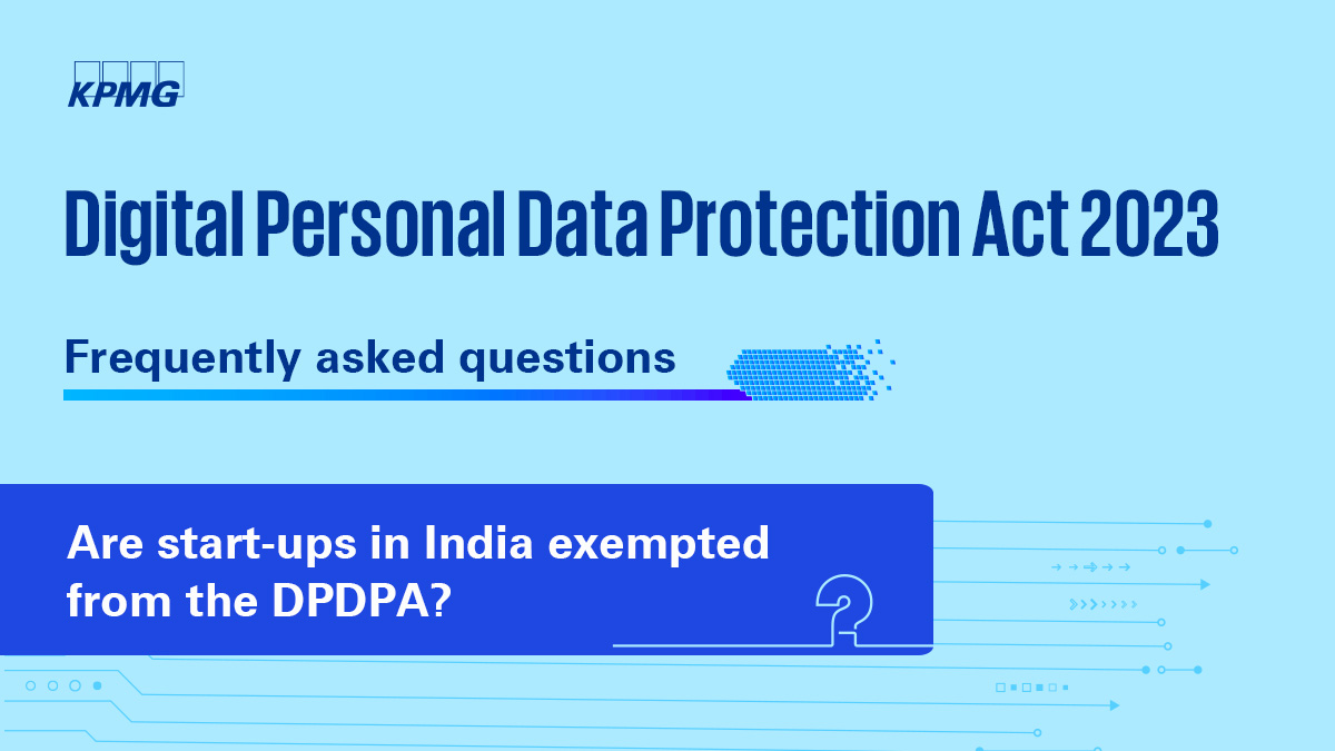KPMGIndia's tweet image. Certain class of #DataFiduciaries such as #startups can be exempted of certain obligations of the #DPDPA, based on the volume and nature of #personaldata processed. Explore the FAQs in detail in our publication social.kpmg/DPDP2023 | #dataprotection #DPDPAct2023