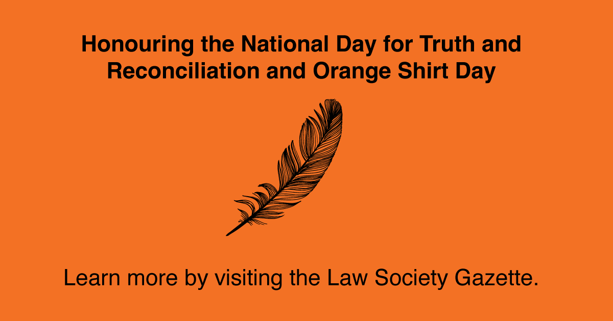 LawSocietyLSO's tweet photo. This Sep. 30, take time to reflect on the importance of reconciliation with Indigenous Peoples. Read about Indigenous initiatives and watch our CPD accredited program for National Day for Truth and Reconciliation and Orange Shirt Day. Now on the Gazette: https://t.co/HG0Re1gEWm https://t.co/rNTFJ5oMkZ