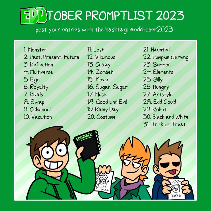 October starts tomorrow, and you know what that means. That's right, it's time for Eddtober! Our team has carefully thrown together a list of prompts for those wanting to get involved. Remember to tag your posts with #eddtober2023! 