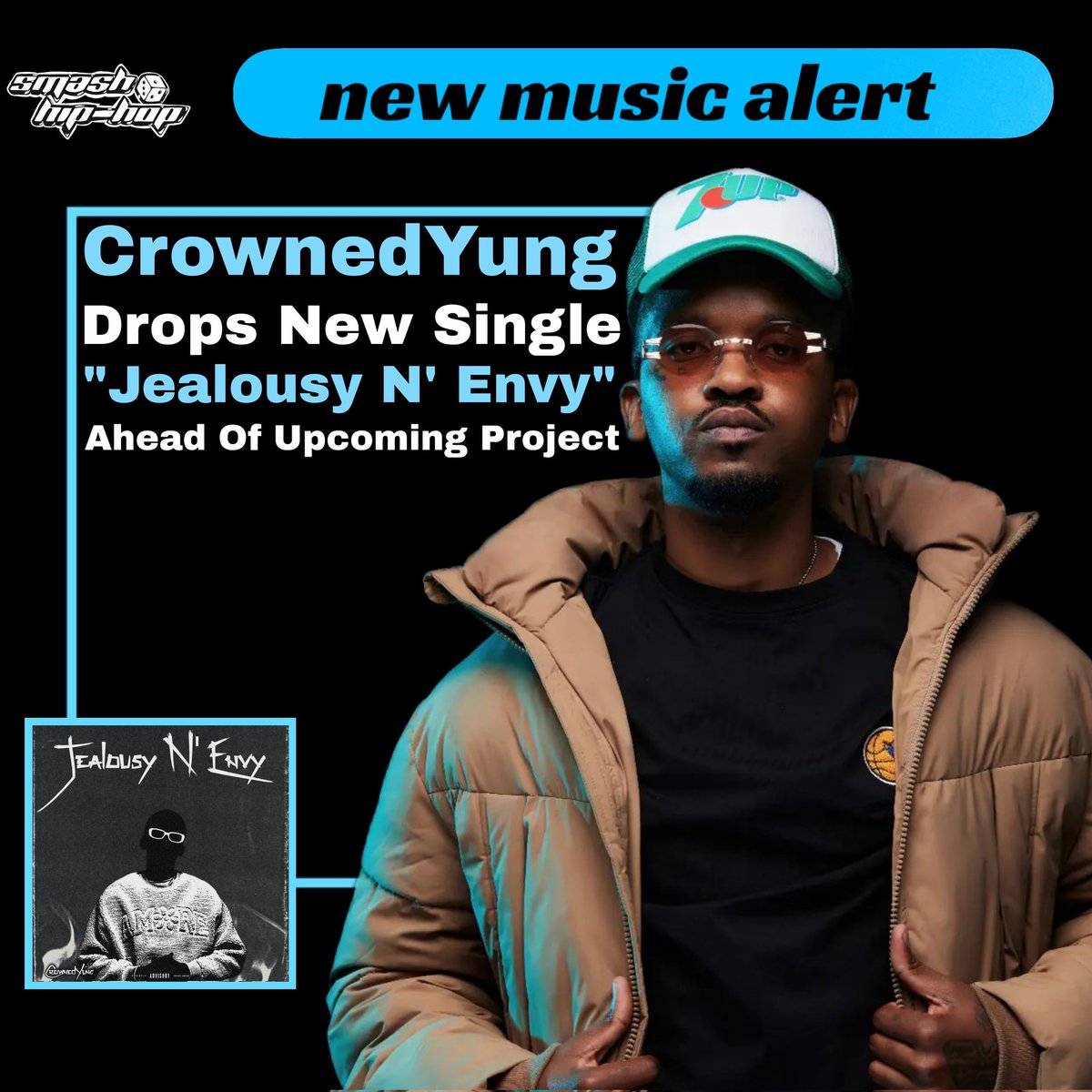 SmashHipHop's tweet photo. 🚨Listen To " #JealousyNEnvy " A Brand New Banger By @crownedYung  

📌AVAILABLE NOW On All DSPs: https://t.co/o3ed4rdV36 https://t.co/YOpJTxmA2n