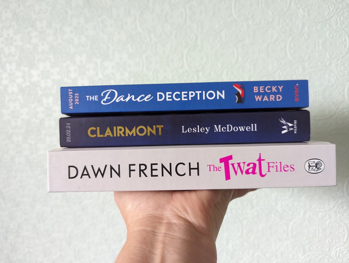 Exciting #bookpost day! Thanks so much to @HattieEvans18 @MichaelJBooks, @RosieMargesson @headlinepg  and @AvonBooksUK for these great books! #TheTwatFiles by @Dawn_French, #Clairmont by @LesleyMcDowell1 and #TheDanceDeception by Becky Ward all look great!