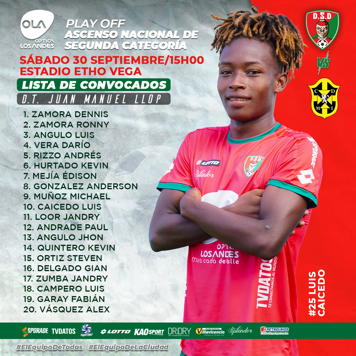 Estos son los convocados para el partido de vuelta de los play off del Ascenso Nacional de Segunda Categoría entre Deportivo Santo Domingo y Miguel Iturralde ⚽🏃🏾

🗓️ Sábado, 30 de septiembre
🕒 15:00
🏟️Estadio Etho vega

Paso a paso rumbo al objetivo 👣