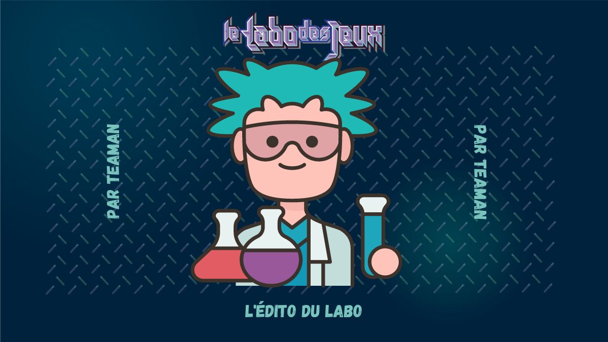 Debut octobre, nous lançons au Labo des Jeux un nouveau format, l'Edito du Labo. Des articles plutôt courts, qui parle de sujets divers et pas forcément d'actualité mais qui touche tjs de près ou de loin le monde du jds.