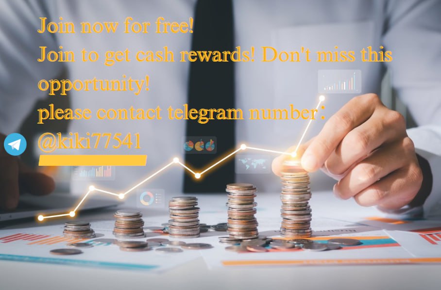 Blockchain finance has become mainstream, join the crypto fund now and get a maximum daily income of 5%! Suitable for everyone, the process is simple, join now for free and get cash rewards immediately!
Please contact me immediately！telegram number:t.me/mao12765