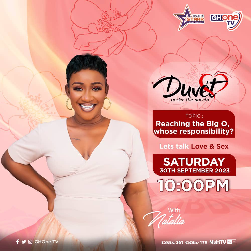 ghonetv's tweet photo. Tonight on #Duvet with @yesiamnatalia we bring you a crucial topic in relationships and marriages with our hosts and guests. 

Topic: Reaching the Big O, whose responsibility?
Time: 10pm on #GHOneTV https://t.co/b7AmLR34Nv