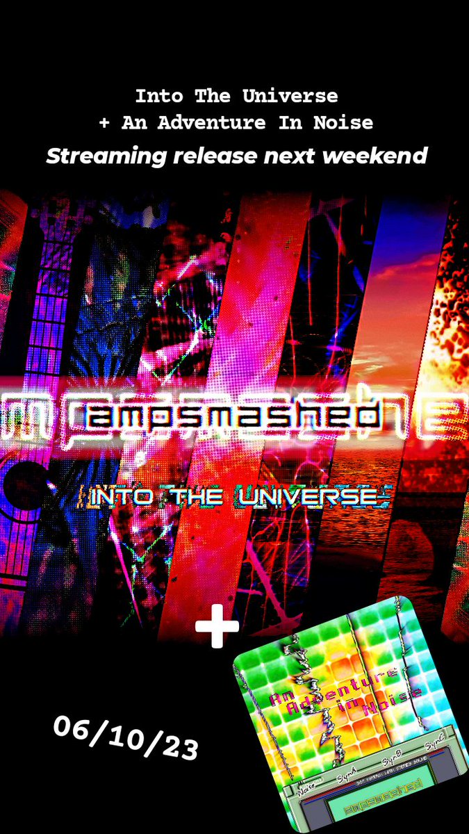 AmpSmashed's tweet image. Into The Universe + An Adventure In Noise
Both up on streams next Friday [6/10/23]