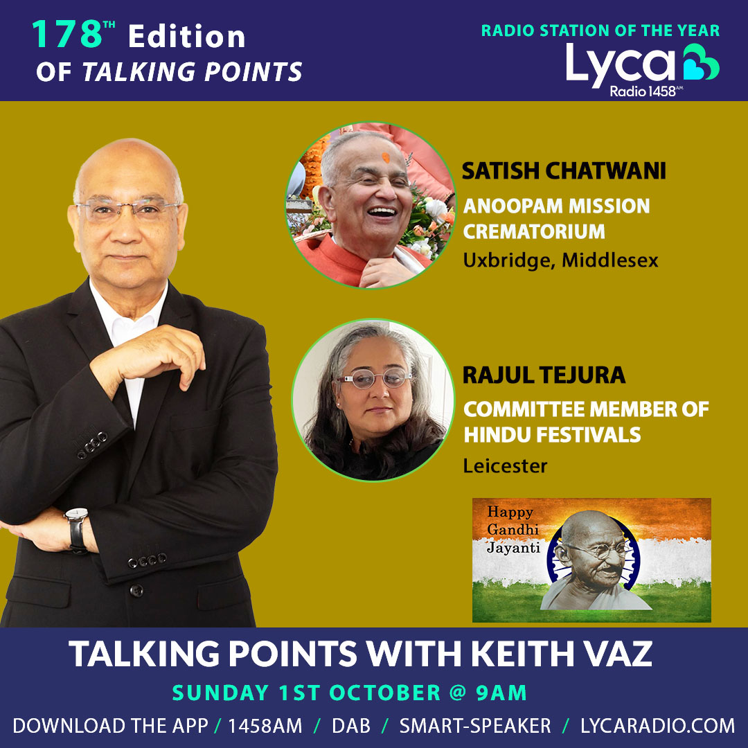 Lyca 💙💚 #TalkingPoints with #KeithVaz#Sunday @ 9am -10am 🕚 🔺# Satish Chatwani - Anoopam Mission Crematorium 🔺 @R4jul – Rajul Tejura – Committee Member of Hindu Festivals #TeamLycaMedia #TeamLycaRadio