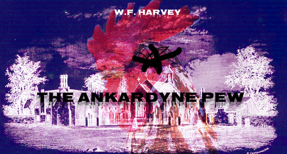 2Lesser's tweet image. It’s the chilling month of October, and our twenty-ninth short story recommendation is: “The Ankardyne Pew”—W.F. Harvey #spookyseason #shortstory #lesserof2weevils #October