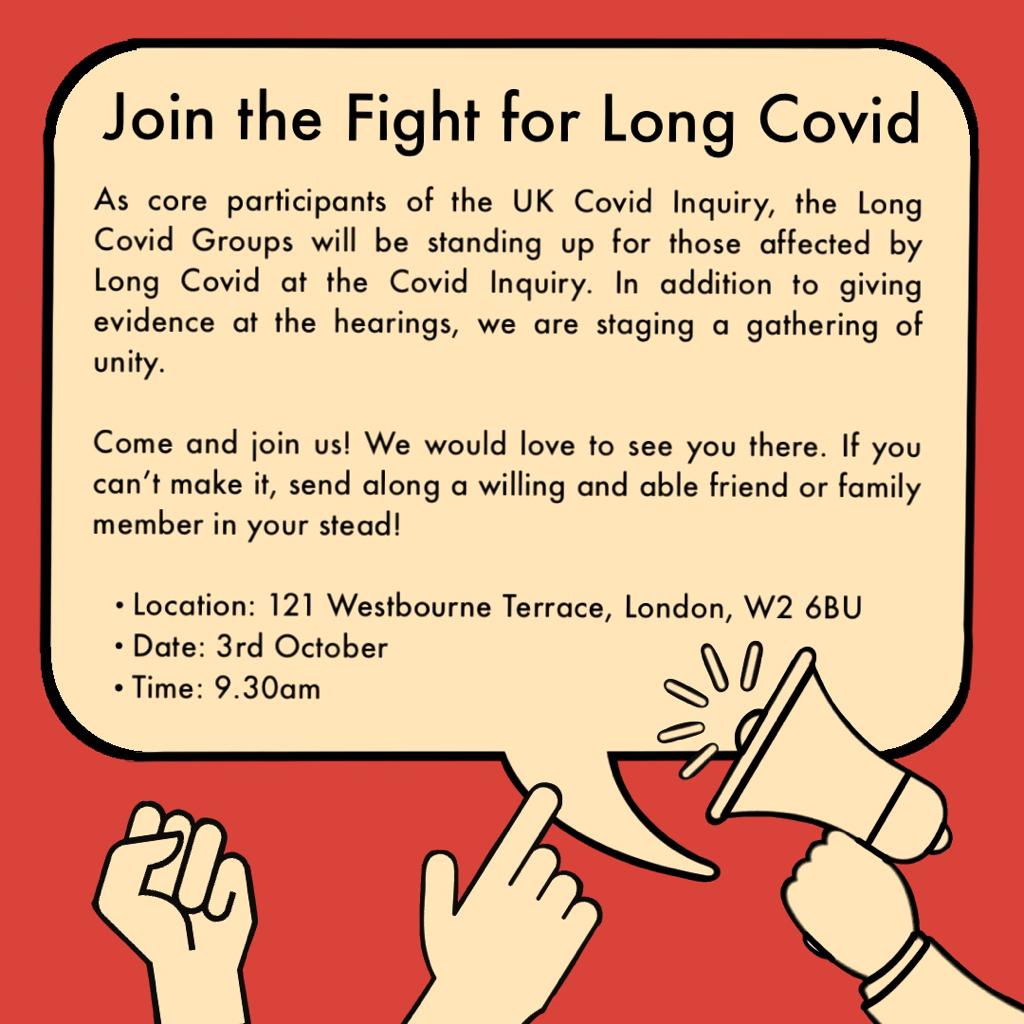 📢Join the Fight for #LongCovid
As core participants of the <a href="/covidinquiryuk/">UK Covid-19 Inquiry</a> the Long Covid Groups will be standing up for those affected by #LongCovid. 
As well as giving evidence at the hearings we're staging a gathering of unity. It would be great if you could come and join us!