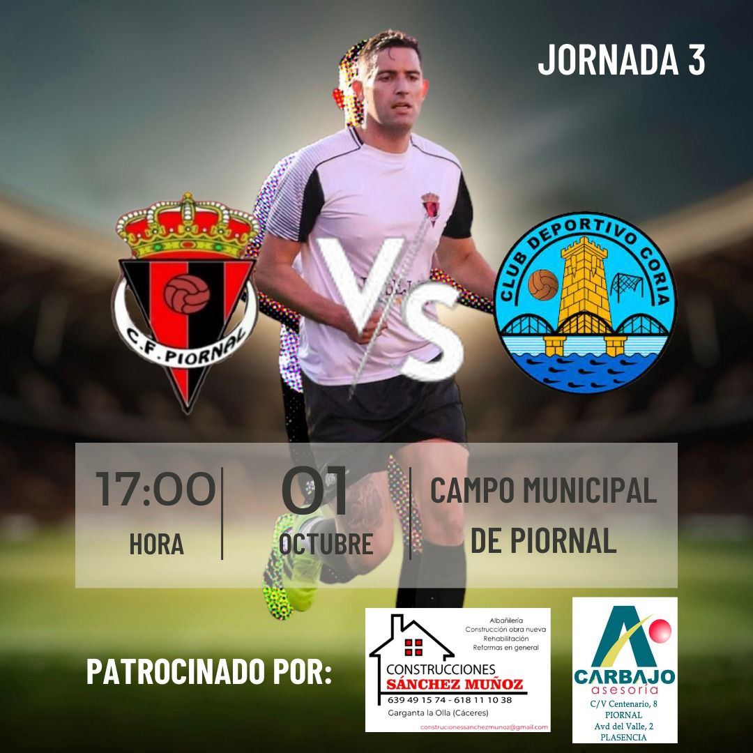 🔥JORNADA 3🔥

Mañana nos vemos en el Municipal. Necesitamos el apoyo de nuestra afición para sacar los 3 puntos. No faltes 💪

🆚<a href="/canteraCDCoria/">Escuela de Fútbol Base CD Coria</a>
📅01/10/23
⏰17:00
🏟Municipal Piornal

J-3 patrocinada por 
Asesoria Carbajo 
Construcciones Sánchez Muñoz

 VAMOS PIORNAL🔴⚫️