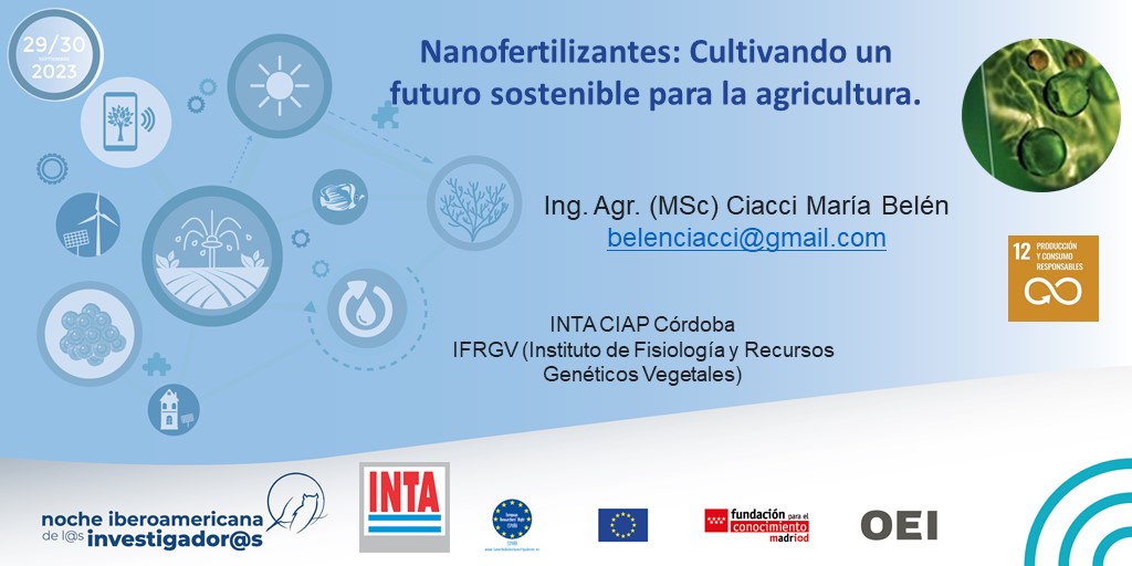 INTAVTYRI's tweet photo. Ing. Agr. (MSc) Ciacci María Belén del @intaargentina , nos prepara para  la Noche Iberoamericana de l@s Investigador@s  @EspacioOEI  una explicación sobre los Nanofertilizantes para una agricultura sostenible.  
No te la pierdas!!  
https://t.co/WUimjbYXhu https://t.co/MUeJ1rNJqP