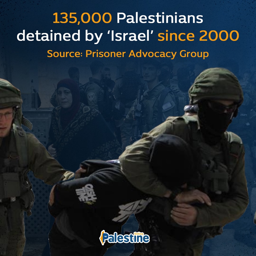 The Israeli regime has detained more than 135,000 Palestinians, including 21,000 children and 2,600 girls and women since the outbreak of Al-Aqsa Intifada in 2000, according to the Prisoner Advocacy Group.